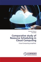 Kiran Bala, Saurabh Sharma - Comparative study of Resource Scheduling in Cloud Computing
