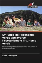 Alina Gheorghe - Sviluppo dell'economia verde attraverso l'ecoturismo o il turismo verde