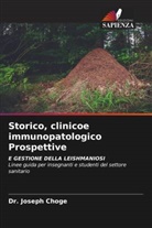 Dr. Joseph Choge, Joseph Choge - Storico, clinicoe immunopatologico Prospettive