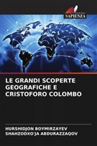 Shahzodxo'ja Abdurazzaqov, Hurshidjon Boymirzayev - LE GRANDI SCOPERTE GEOGRAFICHE E CRISTOFORO COLOMBO