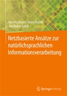 Mario Kubek, Panchalee Sukjit, Herwig Unger - Netzbasierte Ansätze zur natürlichsprachlichen Informationsverarbeitung