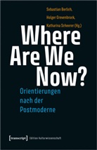 Sebastian Berlich, Holger Grevenbrock, Scheere, Katharina Scheerer - Where Are We Now? - Orientierungen nach der Postmoderne