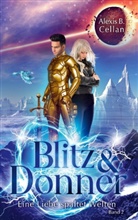 Alexis B Cellan, Alexis B. Cellan - Blitz und Donner 2