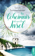 Sarah Sommerhäuser - Das Geheimnis der weißen Insel