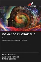 Ana Célia Ferreira, Elnora Gondim, Pablo Santana - DOMANDE FILOSOFICHE :