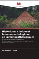 Dr. Joseph Choge, Joseph Choge - Historique, cliniqueet Immunopathologique et immunopathologiques