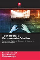 Jipsy Malhotra, Smriti Malhotra, Rasna Sehrawat - Tecnologia & Pensamento Criativo