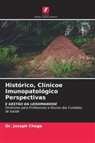 Dr. Joseph Choge, Joseph Choge - Histórico, Clínicoe Imunopatológico Perspectivas