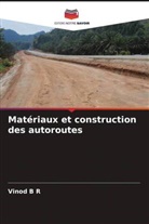 Vinod B R - Matériaux et construction des autoroutes