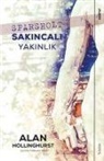 Alan Hollinghurst - Sparsholt Sakincali Yakinlik