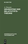 A. Einstein - Grundzüge der Relativitätstheorie