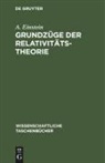 A. Einstein - Grundzüge der Relativitätstheorie
