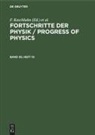 F. Kaschluhn, A. Lösche, R. Ritschl, R Rompe, R. Rompe - Fortschritte der Physik / Progress of Physics - Band 30, Heft 10: Fortschritte der Physik / Progress of Physics. Band 30, Heft 10