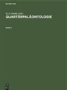 H. D. Kahlke - Quartärpaläontologie - Band 4: Quartärpaläontologie. Band 4