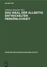 Johannes Irmscher - Das Ideal der allseitig entwickelten Persönlichkeit