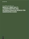 Georg Bilkenroth, Karl-Heinz Höfer - Bericht über das 11. Ländertreffen des Internationalen Büros für Gebirgsmechanik
