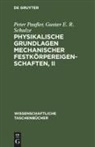 Peter Paufler, Gustav E. R. Schulze - Physikalische Grundlagen mechanischer Festkörpereigenschaften, II