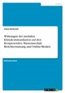 Irena Perlovich - Wirkungen der medialen Klimakommunikation auf den Rezipierenden. Massenmediale Berichterstattung und Online-Medien
