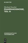 Eberhard Teuscher - Pharmakognosie, Teil III