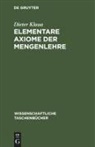 Dieter Klaua - Elementare Axiome der Mengenlehre
