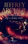 Jeffrey Archer - Ani o dolar víc, ani o dolar mí¿