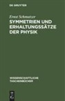 Ernst Schmutzer - Symmetrien und Erhaltungssätze der Physik