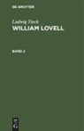 Ludwig Tieck - Ludwig Tieck: William Lovell - Band 2: Ludwig Tieck: William Lovell. Band 2