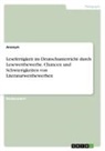 Anonym, Anonymous, Frieda von Meding, Frieda von Meding - Lesefertigkeit im Deutschunterricht durch Lesewettbewerbe. Chancen und Schwierigkeiten von Literaturwettbewerben