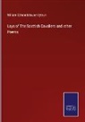 William Edmondstoune Aytoun - Lays of The Scottish Cavaliers and other Poems