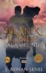 S. Adnan senel - Selanik Icinde Sala Okunur