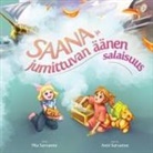 Mia Sarvanne - Saana ja jumittuvan äänen salaisuus