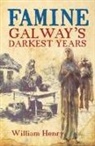 Mr William Henry, William Henry - Famine: Galway''s Darkest Years