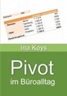 Ina Koys - Pivot im Büroalltag