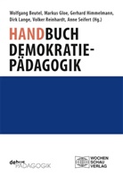 Wolfgang Beutel, Markus Gloe, Gerhard Himmelmann, Gerhard Himmelmann u a, Dirk Lange, Volker Reinhardt... - Handbuch Demokratiepädagogik