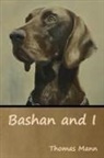 Thomas Mann - Bashan and I