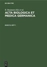R. Baumann, H. Dutz, A. Graffi - Acta Biologica et Medica Germanica - Band 16, Heft 1: Acta Biologica et Medica Germanica. Band 16, Heft 1