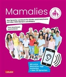 Leyla Oehlrich, Caroline Remé - Mama lies! Das Sprache-Lernbuch für Kinder und Erwachsene mit über 1000 Wörtern und Fotos