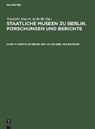 Staatliche Museen Zu Berlin - Staatliche Museen zu Berlin. Forschungen und Berichte - Band 17: Kunsthistorische und volkskundliche Beiträge