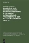 Heinrich Scheel - Probleme und Ergebnisse aus der Arbeitsgruppe Kybernetik/Informationsverarbeitung der Klasse Mathematik 1977/78