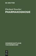 Eberhard Teuscher - Pharmakognosie - Biogene Arzneimittel, Teil 2