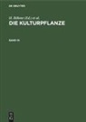 H. Böhme, W. R. Müller-Stoll, R. Rieger, A. Rieth, H. Sagromsky, H. Stubbe - Die Kulturpflanze - Band 18: Die Kulturpflanze. Band 18