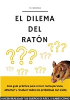 M. Damian - El dilema del ratón
