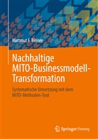 Hartmut F Binner, Hartmut F. Binner, Prof. Binner Akademie GmbH - Nachhaltige MITO-Businessmodell-Transformation
