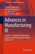 Agnieszka Kujawi¿ska, Agnieszka Kujawinska, Jose Machado, Jose Machado et al, Ivan Pavlenko, Justyna Trojanowska - Advances in Manufacturing III
