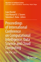 Valentina E. Balas, Valentina E Balas, Lopa Mandal, Joao Manuel R S Tavares, Joao Manuel R. S. Tavares - Proceedings of International Conference on Computational Intelligence, Data Science and Cloud Computing