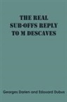 Georges Darien, Edouard Dubus - The real sub-offs Reply to M Descaves
