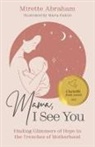 Mirette Abraham - Mama, I See You