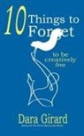 Dara Girard - 10 Things to Forget