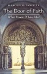 Serafino M. Lanzetta - The Door of Faith