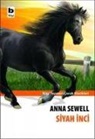 Anna Sewell - Siyah Inci